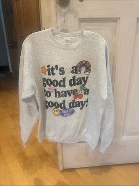 Gray Graphic Crewneck Sweatshirt - It's a Good Day